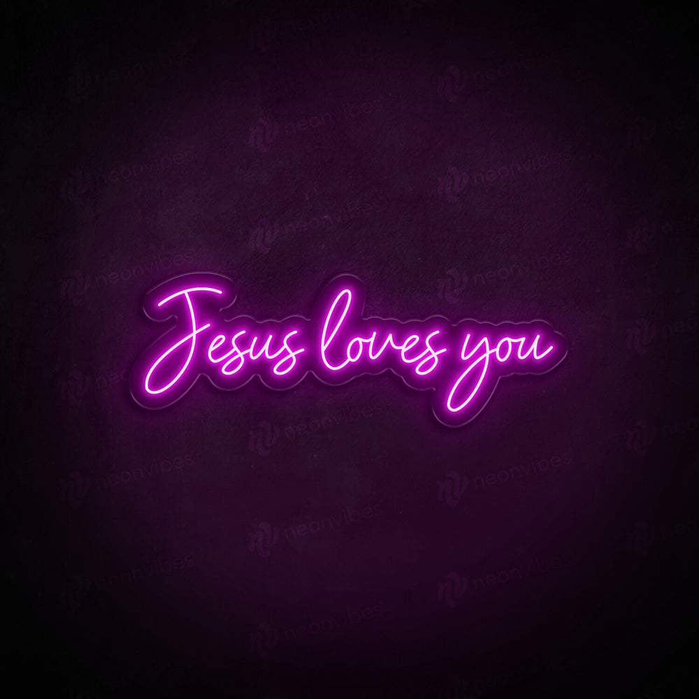 Jesus Loves You neon sign