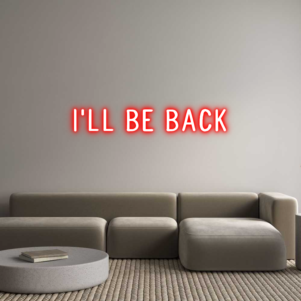 Custom Neon: I&#39;ll be back