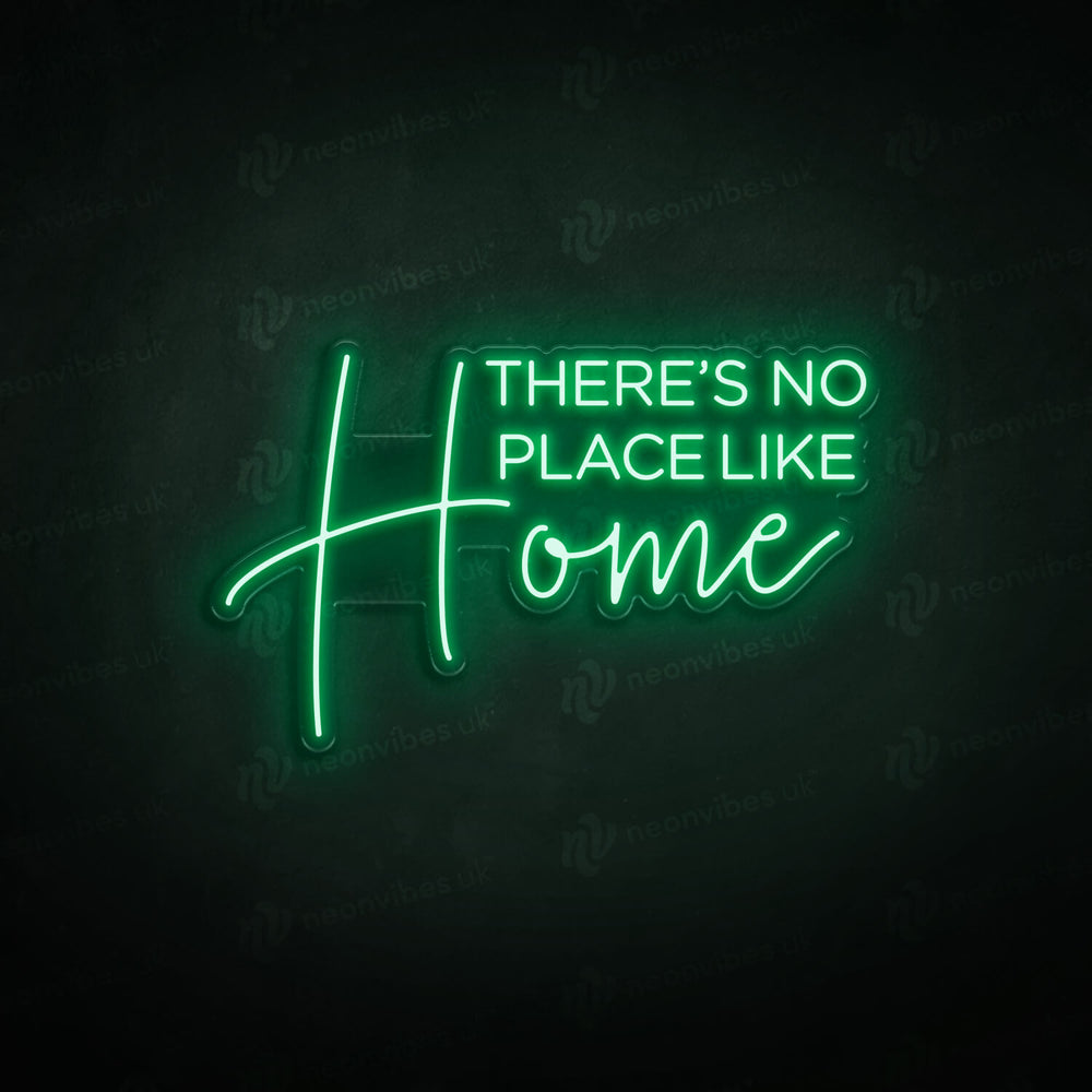There's No Place Like Home neon sign